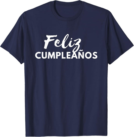 Colorful Happy Birthday in Spanish- Feliz cumpleaños T-Shirt - T-Shirt | Navy