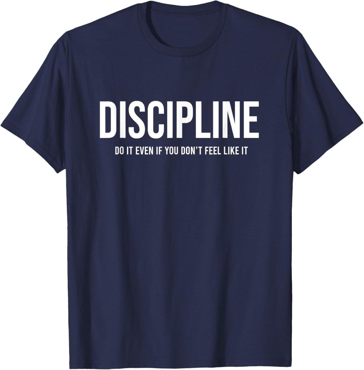 do it even if you don't feel like it - -Adults, Black, Small, Short Sleeve T-Shirt - T-Shirt | Navy
