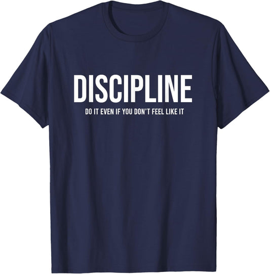 do it even if you don't feel like it - -Adults, Black, Small, Short Sleeve T-Shirt - T-Shirt | Navy