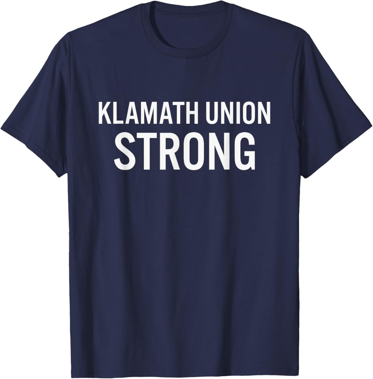 Klamath Union High School Strong T-Shirt - T-Shirt | Navy