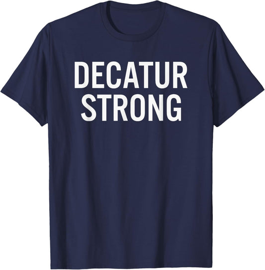 Decatur High School Strong T-Shirt - T-Shirt | Navy