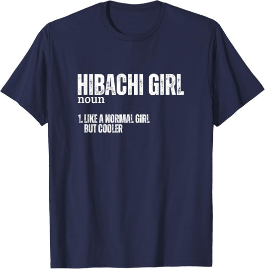 Hibachi Girl Definition Funny Women Hibachi T-Shirt - T-Shirt | Navy