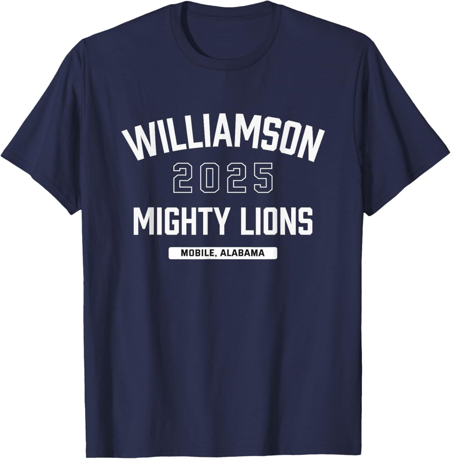 Williamson Mighty Lions Mobile, Alabama 2025 T-Shirt - T-Shirt | Navy