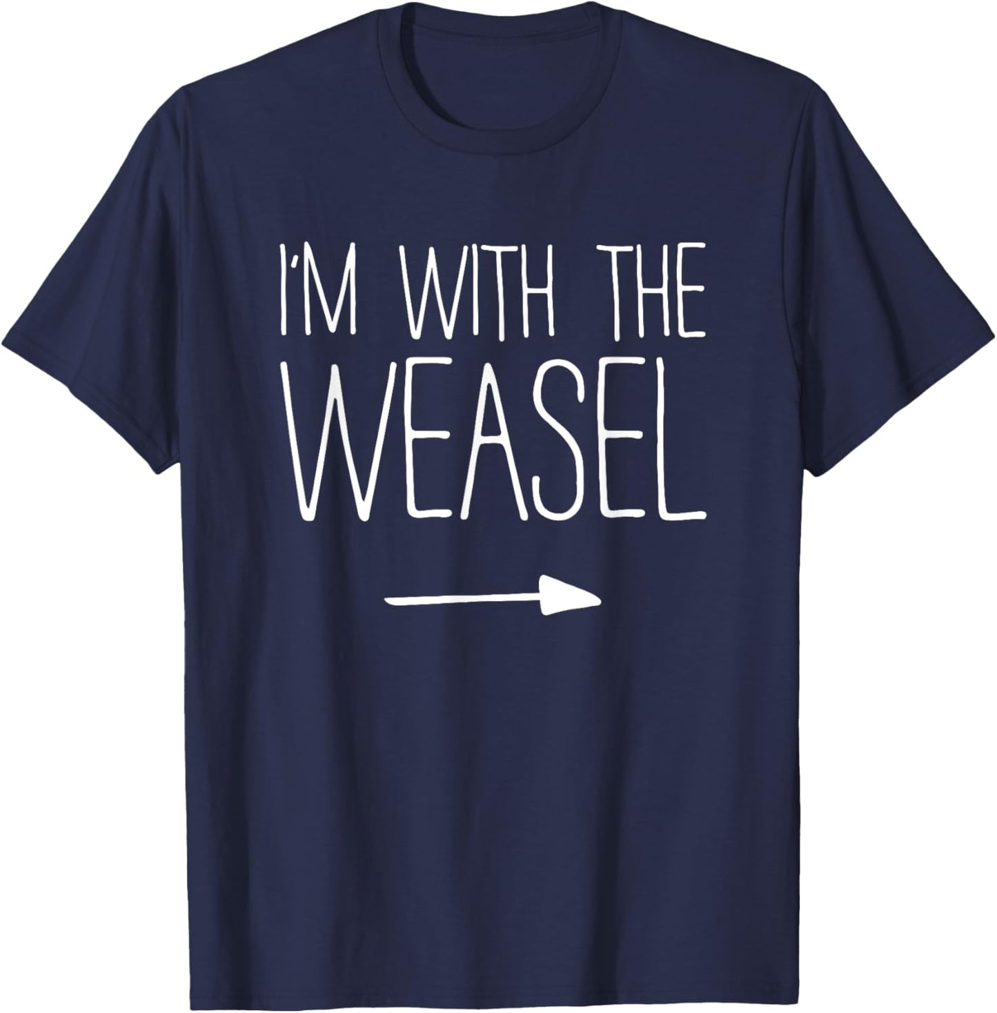 I'm With The Weasel Shirt Adult Kids Men Women Costume T-Shirt - T-Shirt | Navy