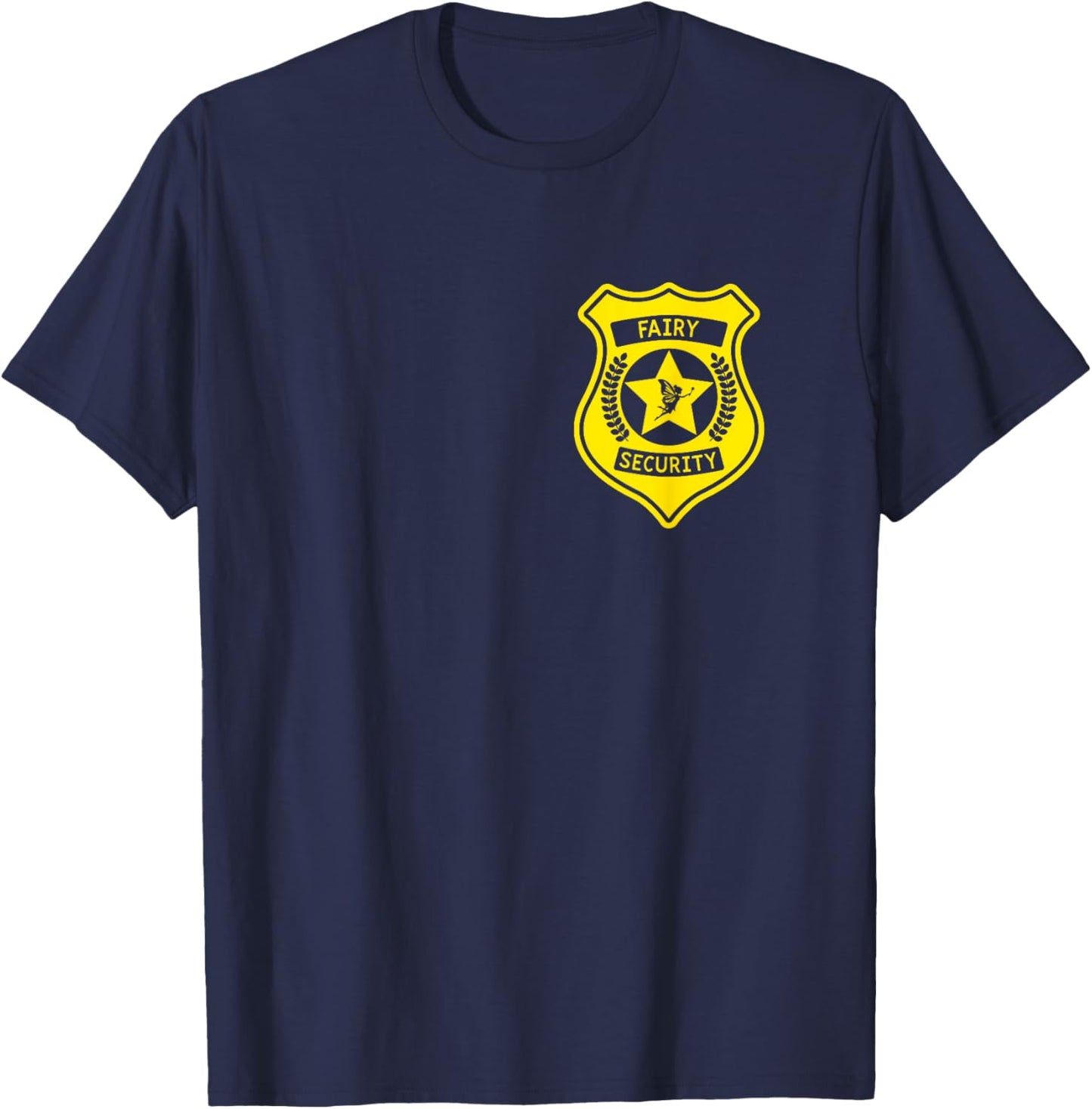Fairy Security Badge Halloween Costume For Dad T-Shirt - T-Shirt | Navy