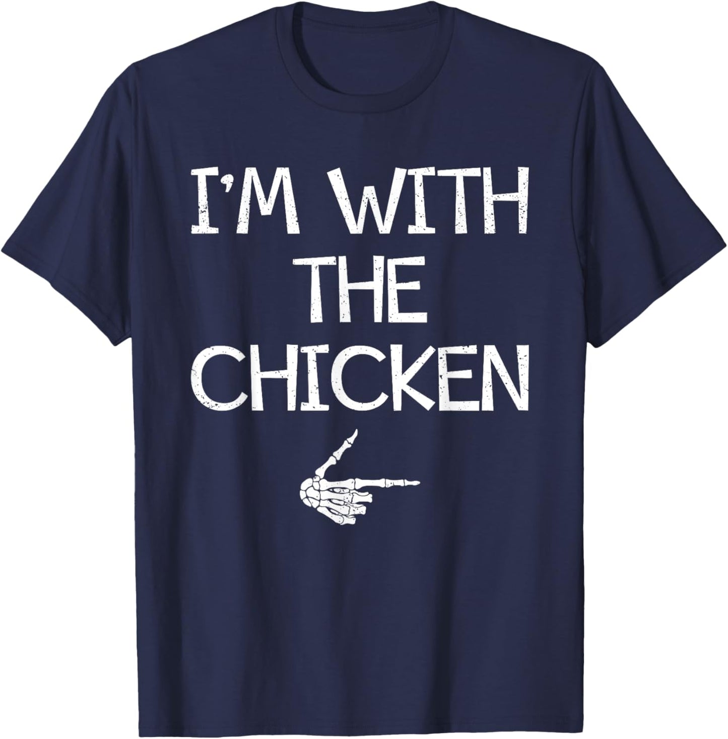 I'm With The Chicken Easy Halloween Costume Couples Matching T-Shirt - T-Shirt | Navy