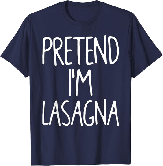 Pretend I'm Lasagna Matching Lazy Easy Halloween Costume T-Shirt - T-Shirt | Navy
