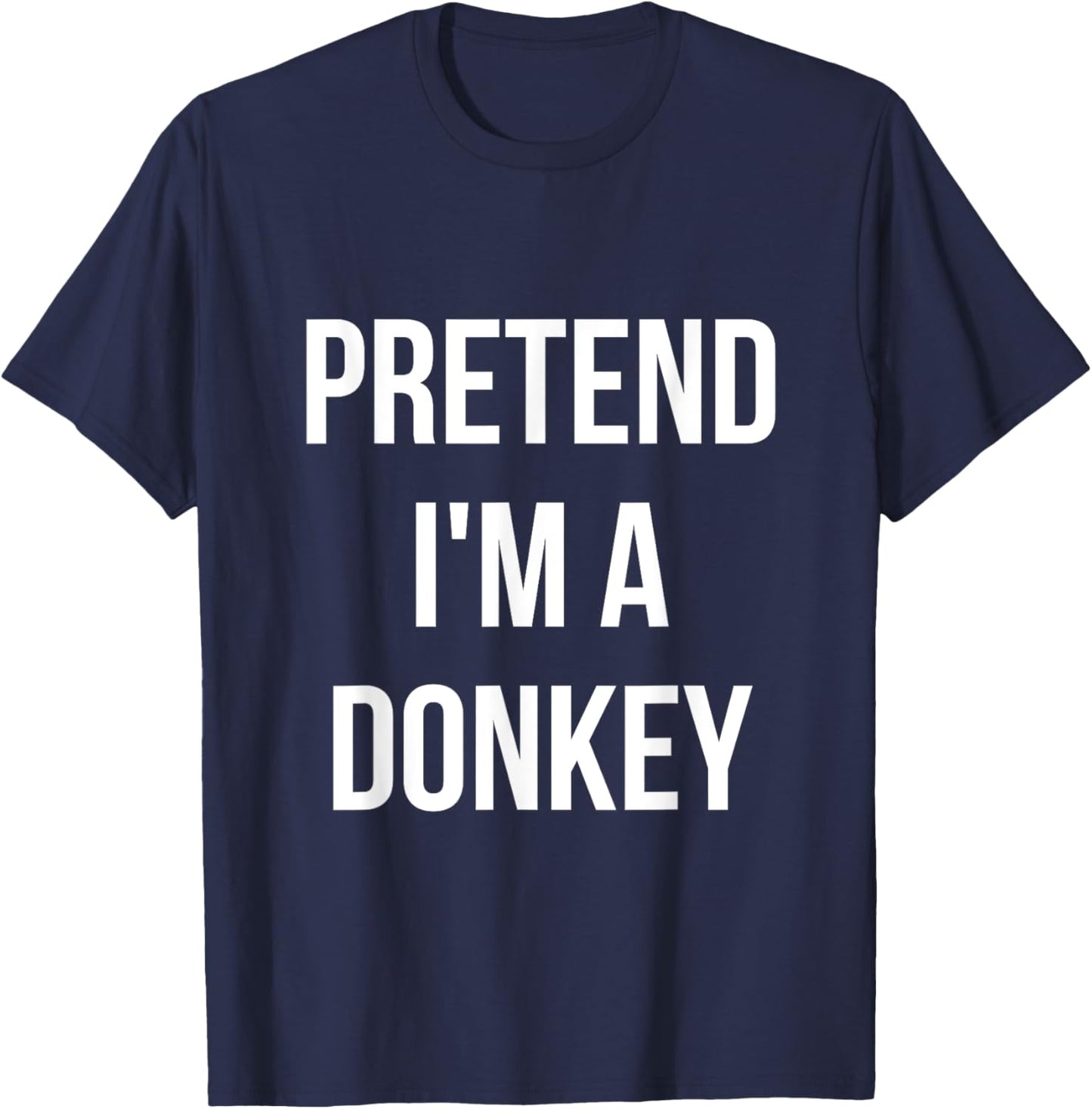Pretend I'm a Donkey Shirt Adult Costume Halloween Grey T-Shirt - T-Shirt | Navy