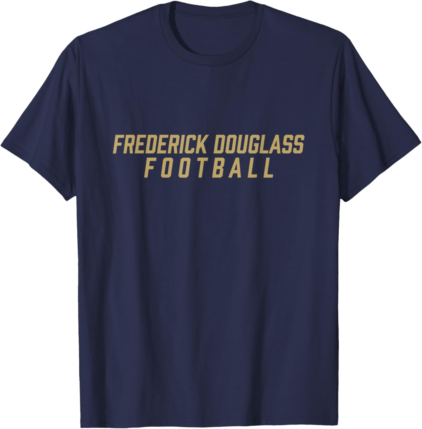 Frederick Douglass High School Football Team T-Shirt - T-Shirt | Navy