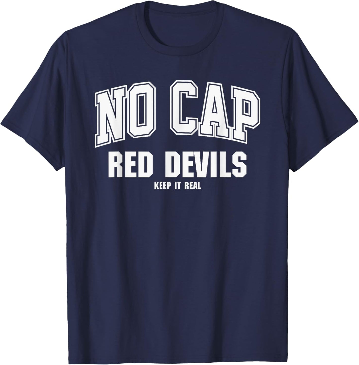 Williston Red Devils NO CAP Keepin' It Real T-Shirt - T-Shirt | Navy