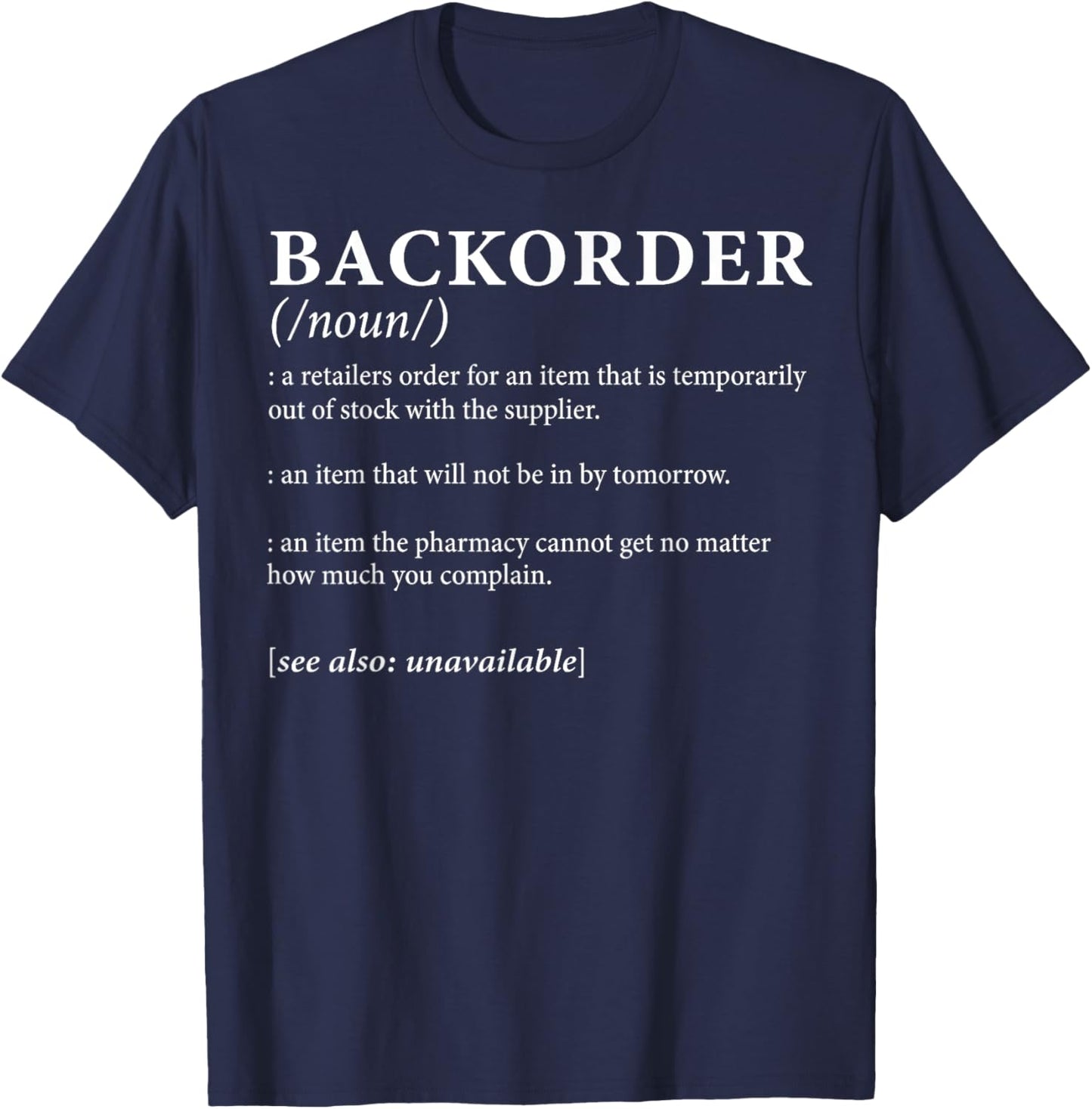 Backorder Definition T-Shirt - T-Shirt | Navy