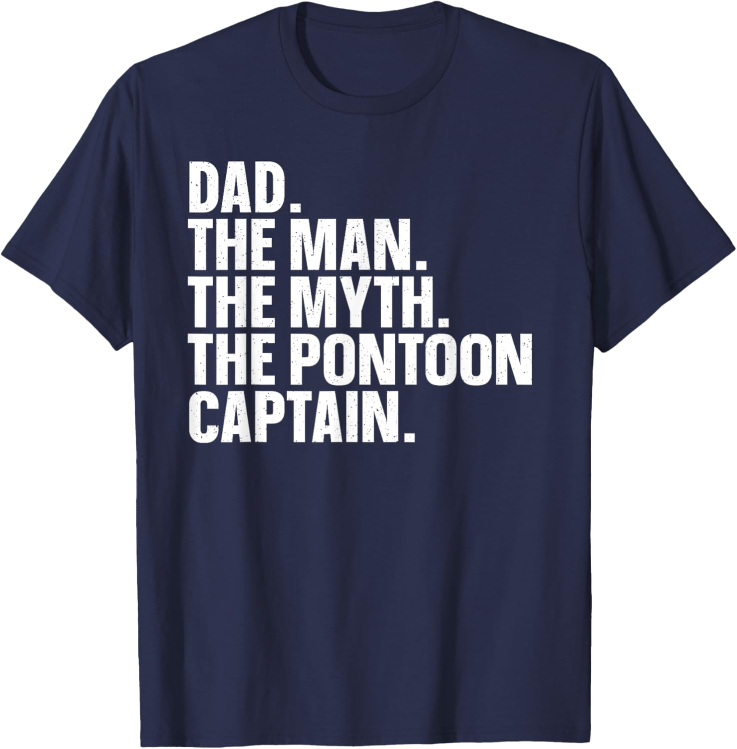 Funny Pontoon Dad Art Boating Pontoon Boat Captain T-Shirt - T-Shirt | Navy