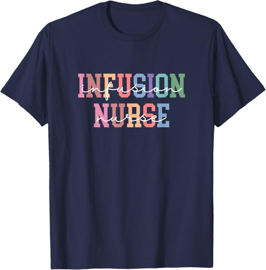 Infusion Nurse Intravenous IV Therapy Oncology Nurse T-Shirt - T-Shirt | Navy