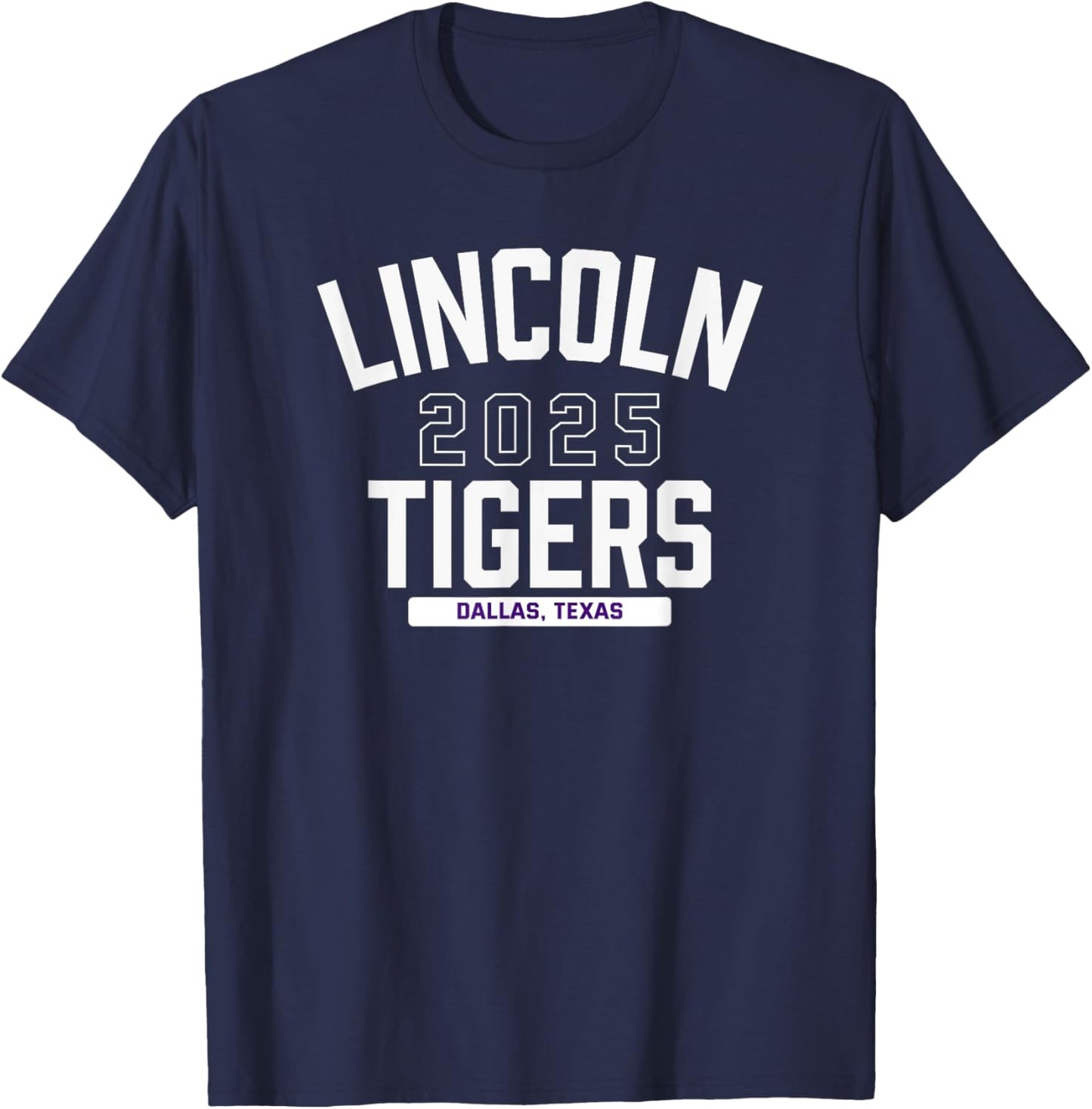 Lincoln Tigers Dallas, Texas 2025 T-Shirt - T-Shirt | Navy