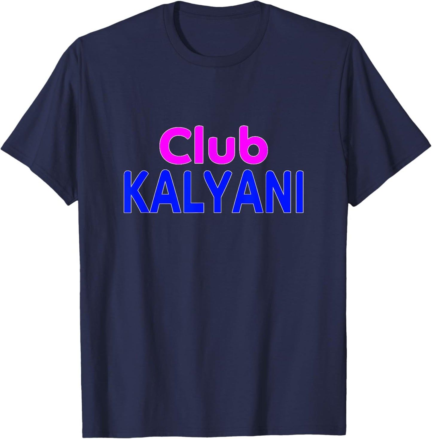 Club Kalyani Family Reunion Squad First Last Name T-Shirt - T-Shirt | Navy