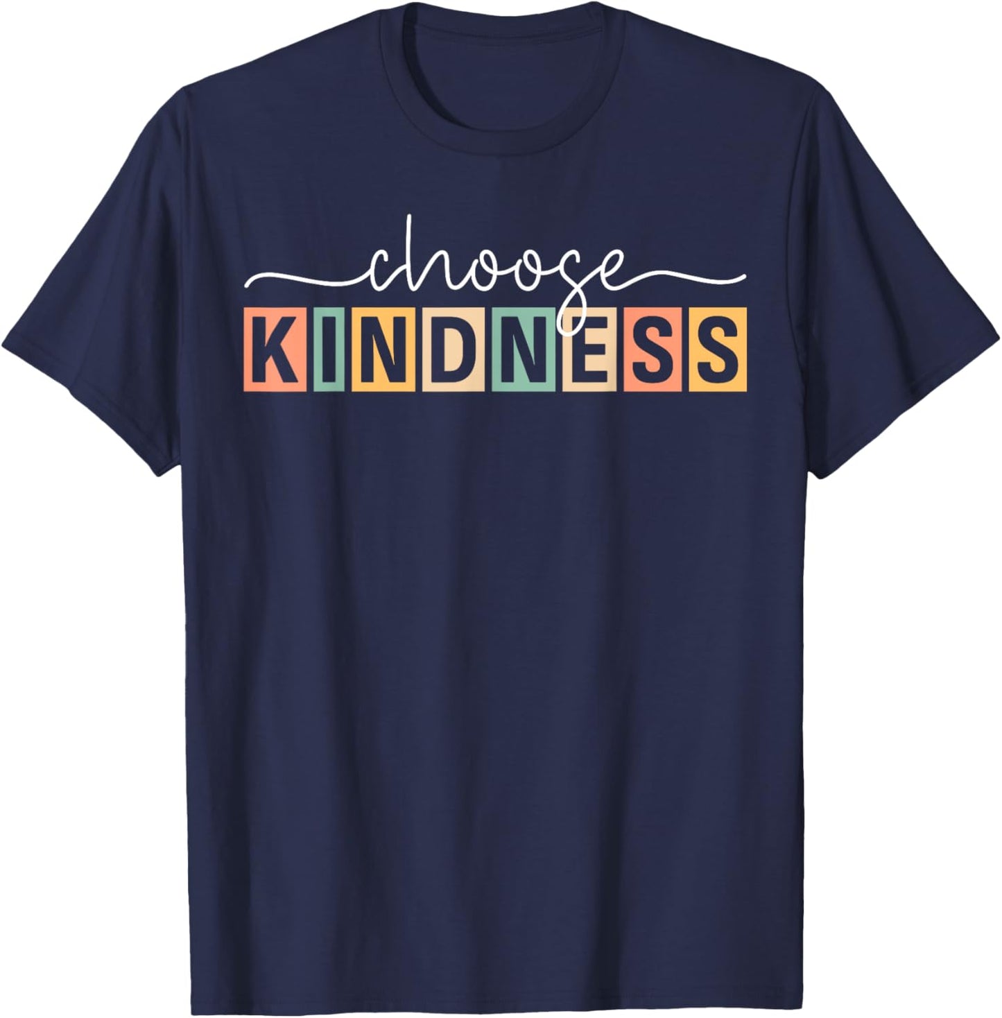 Choose Kindness Retro Trendy Women Men Be Kind Inspirational T-Shirt - T-Shirt | Navy