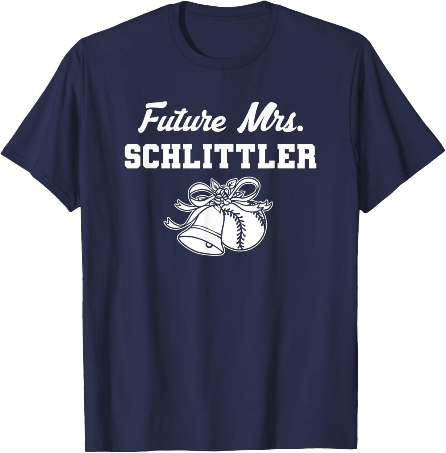 Future Mrs. Cameron Schlittler Prospect Baseball Fan Gear T-Shirt - T-Shirt | Navy