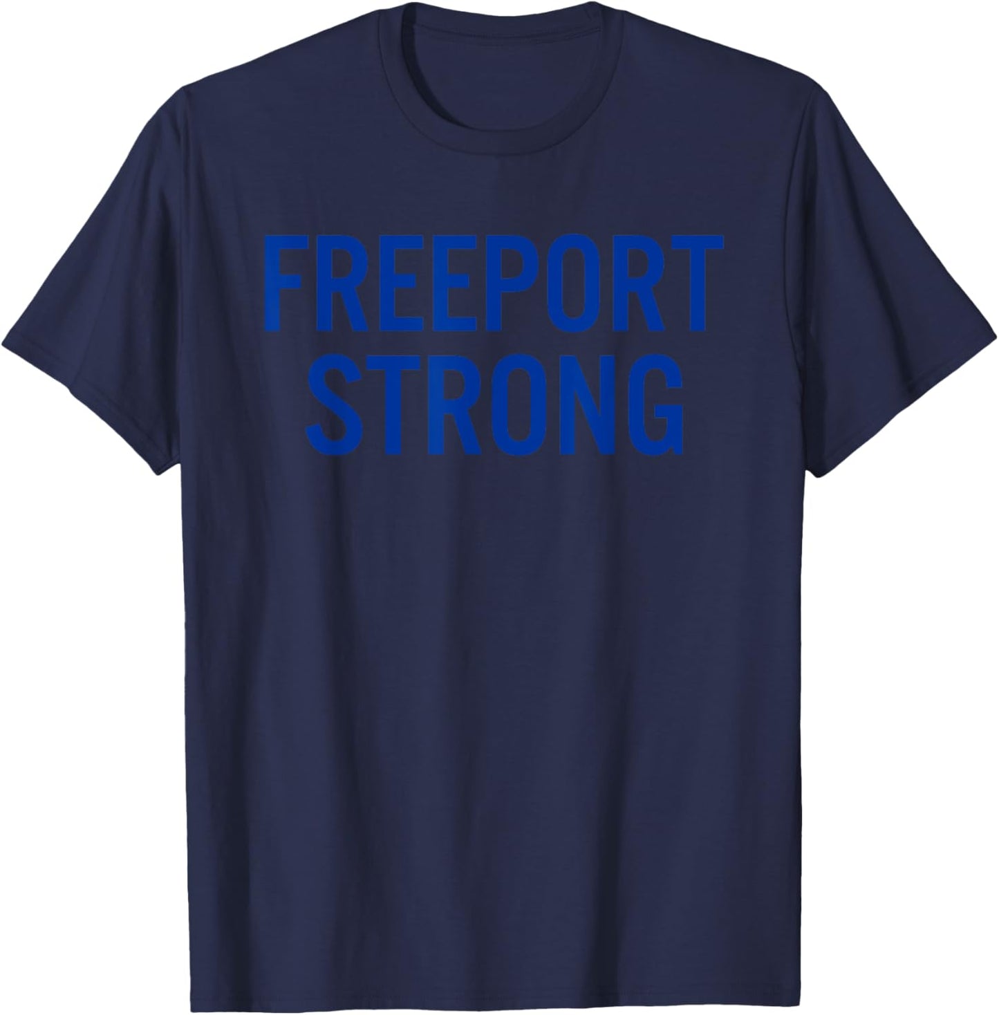 Freeport High School Strong T-Shirt - T-Shirt | Navy