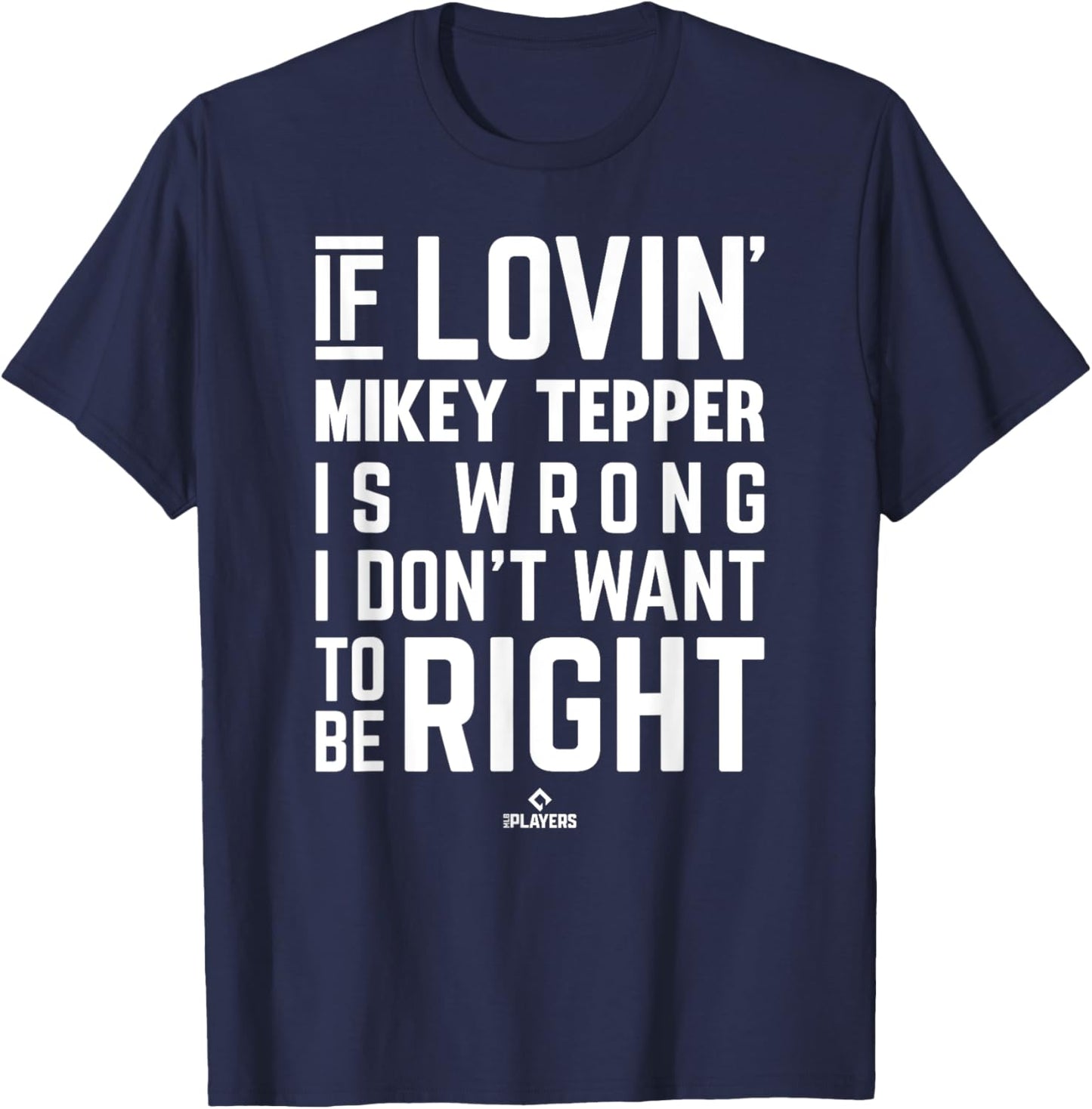 If Loving Mikey Tepper Prospect Baseball Fan Gear T-Shirt - T-Shirt | Navy