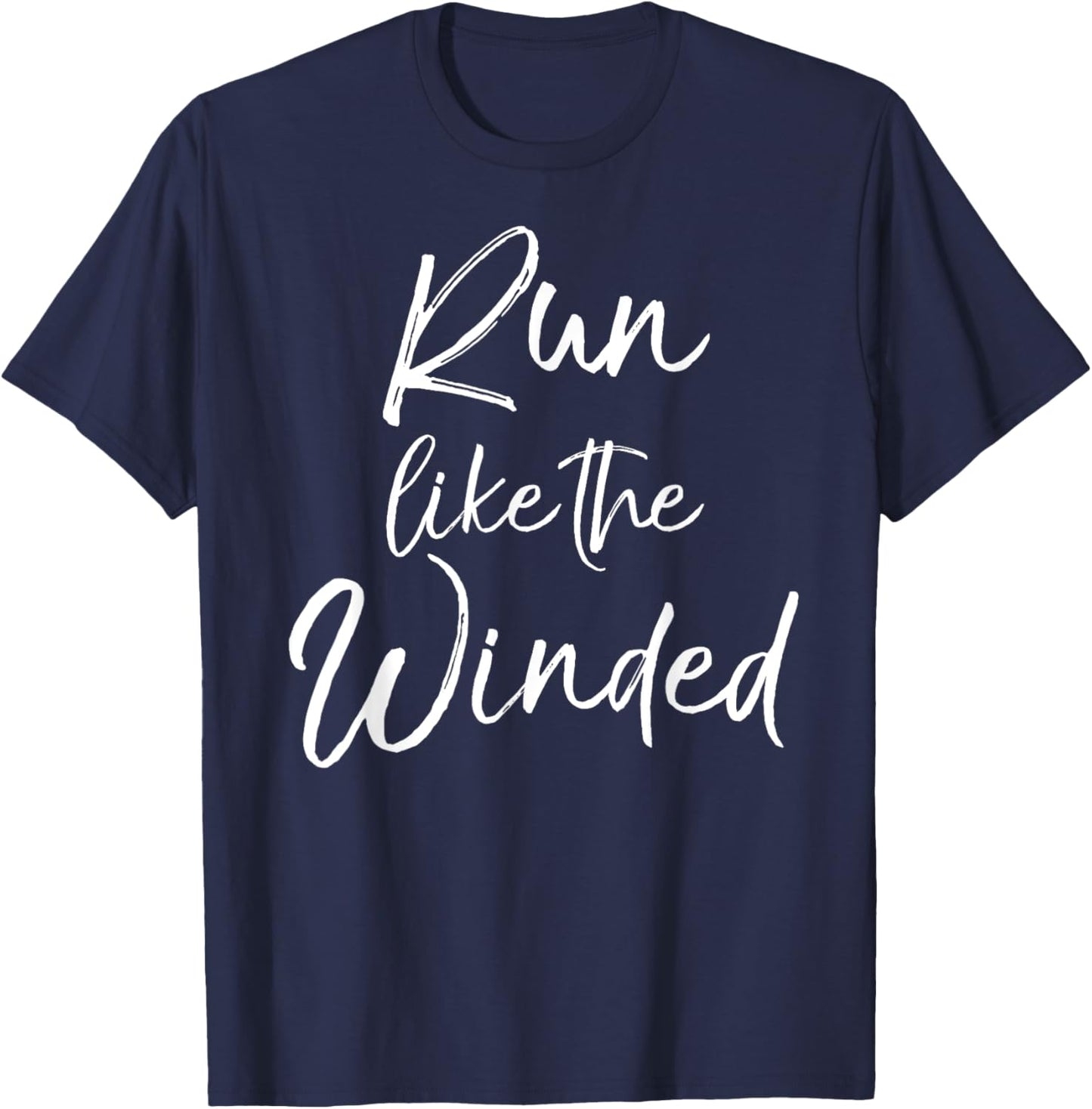 Cute Running Quote for Runners Cardio Run like the Winded T-Shirt - T-Shirt | Navy