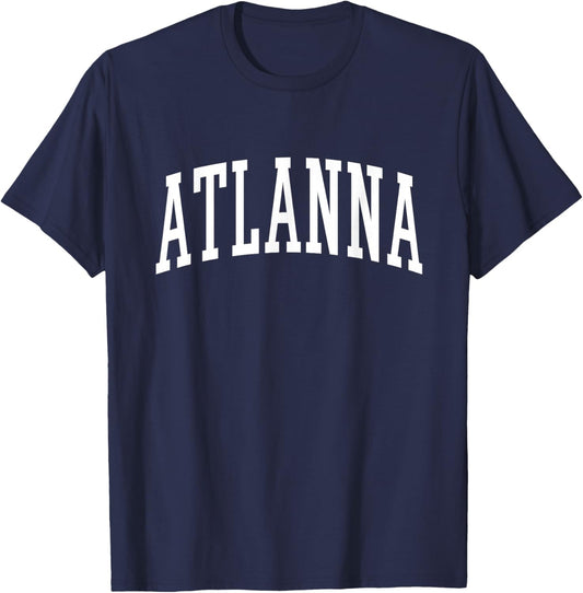 ATLANNA Funny Atlanta Pronunciation T-Shirt - T-Shirt | Navy