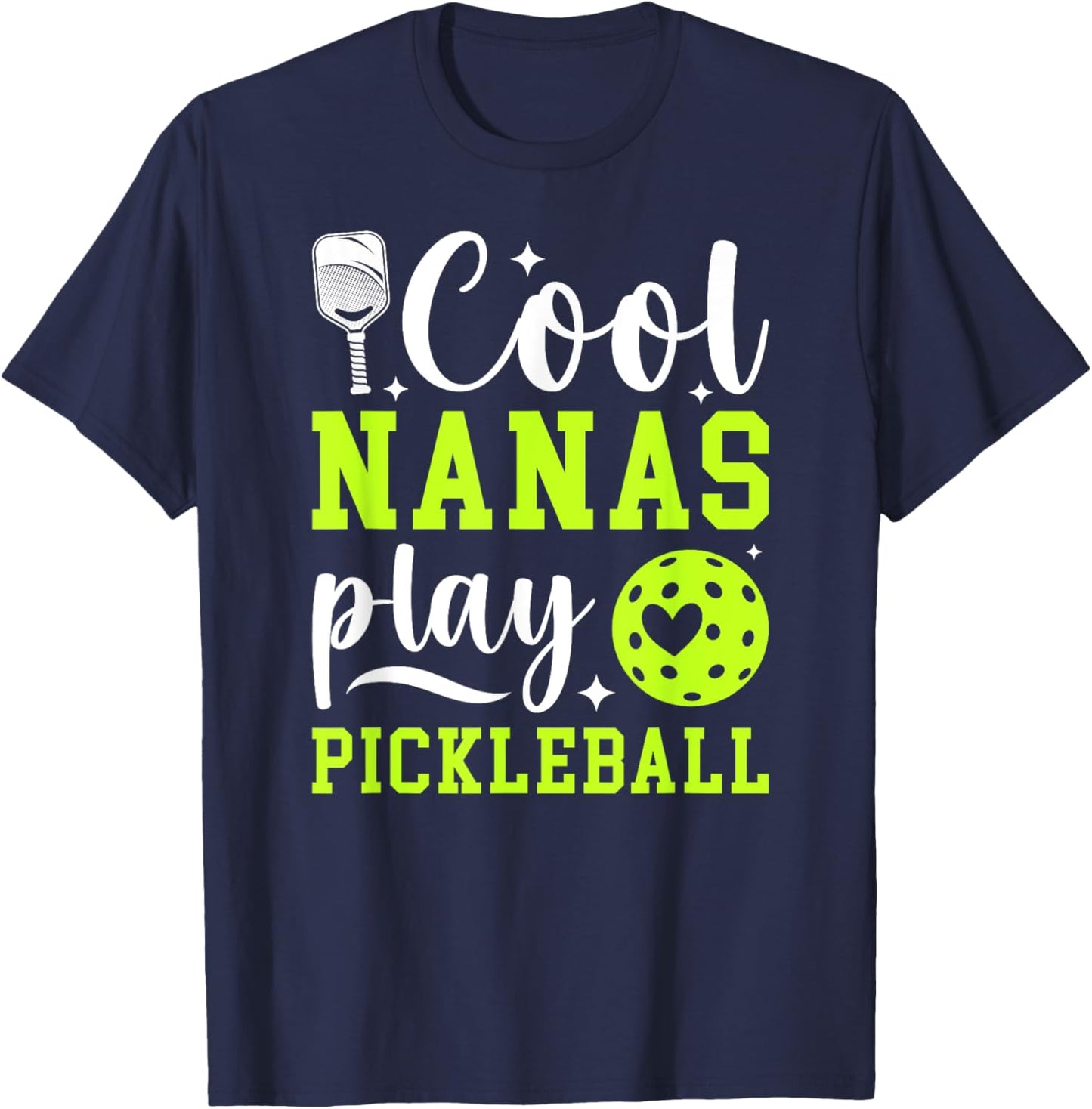 Cool Nanas Play Pickleball Nana Pickleball Player Nana T-Shirt - T-Shirt | Navy