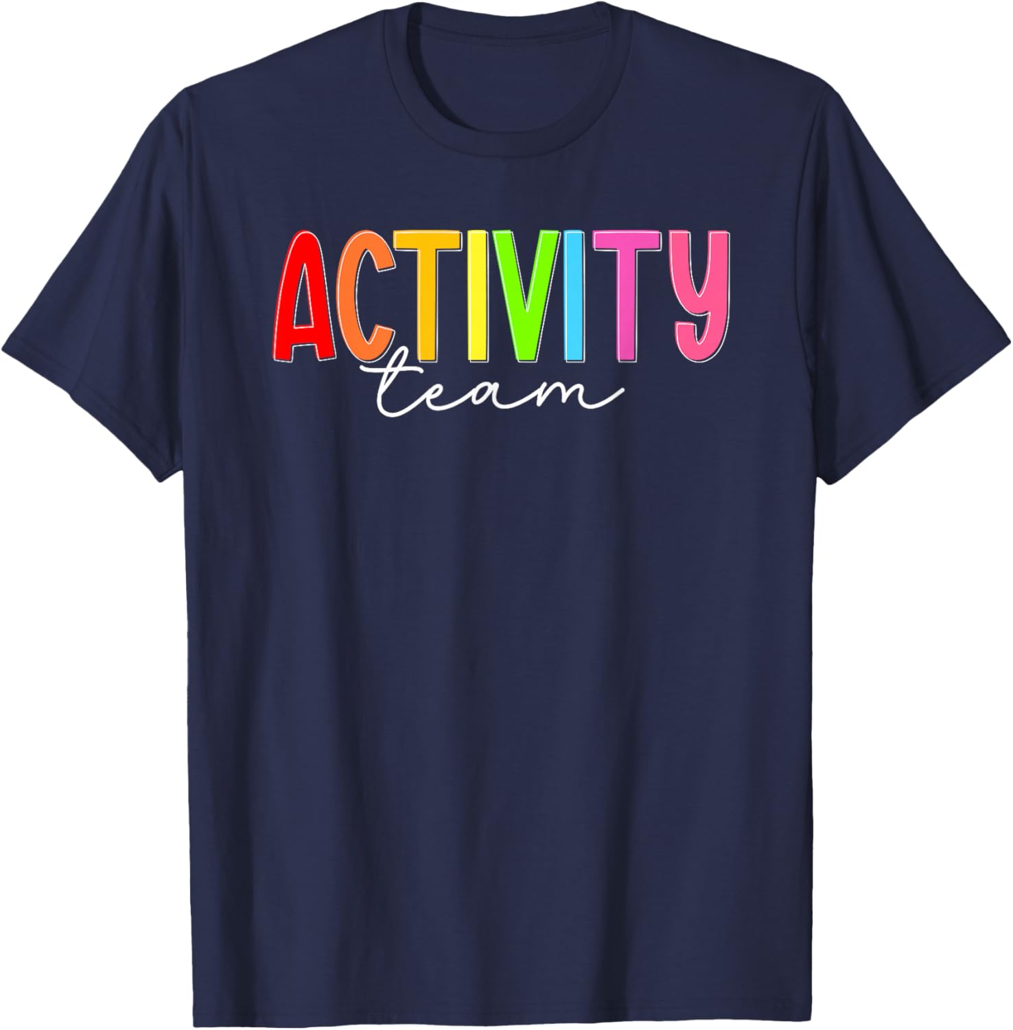 Activity Team Activity Director Crew Activity Assistant Team T-Shirt - T-Shirt | Navy