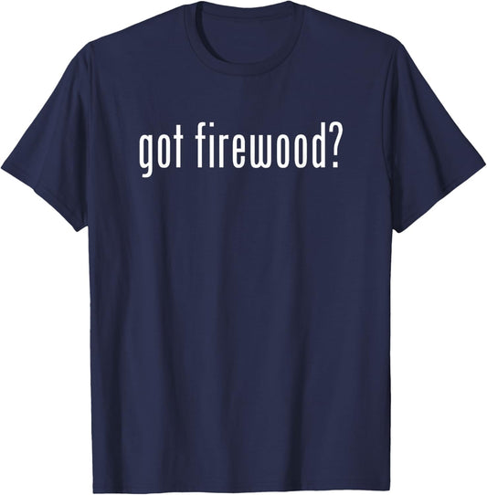 Funny Classic Got Firewood Retro T-Shirt - T-Shirt | Navy