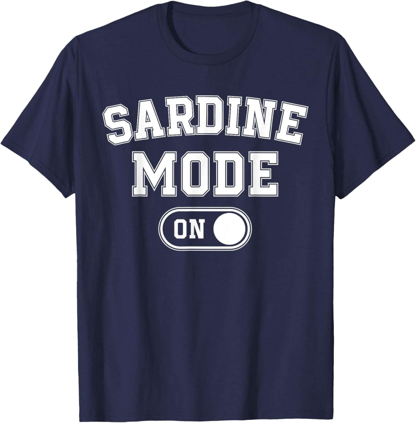 Sardine Mode On Costume Funny Sea Animal Gift Marine Fishing T-Shirt - T-Shirt | Navy