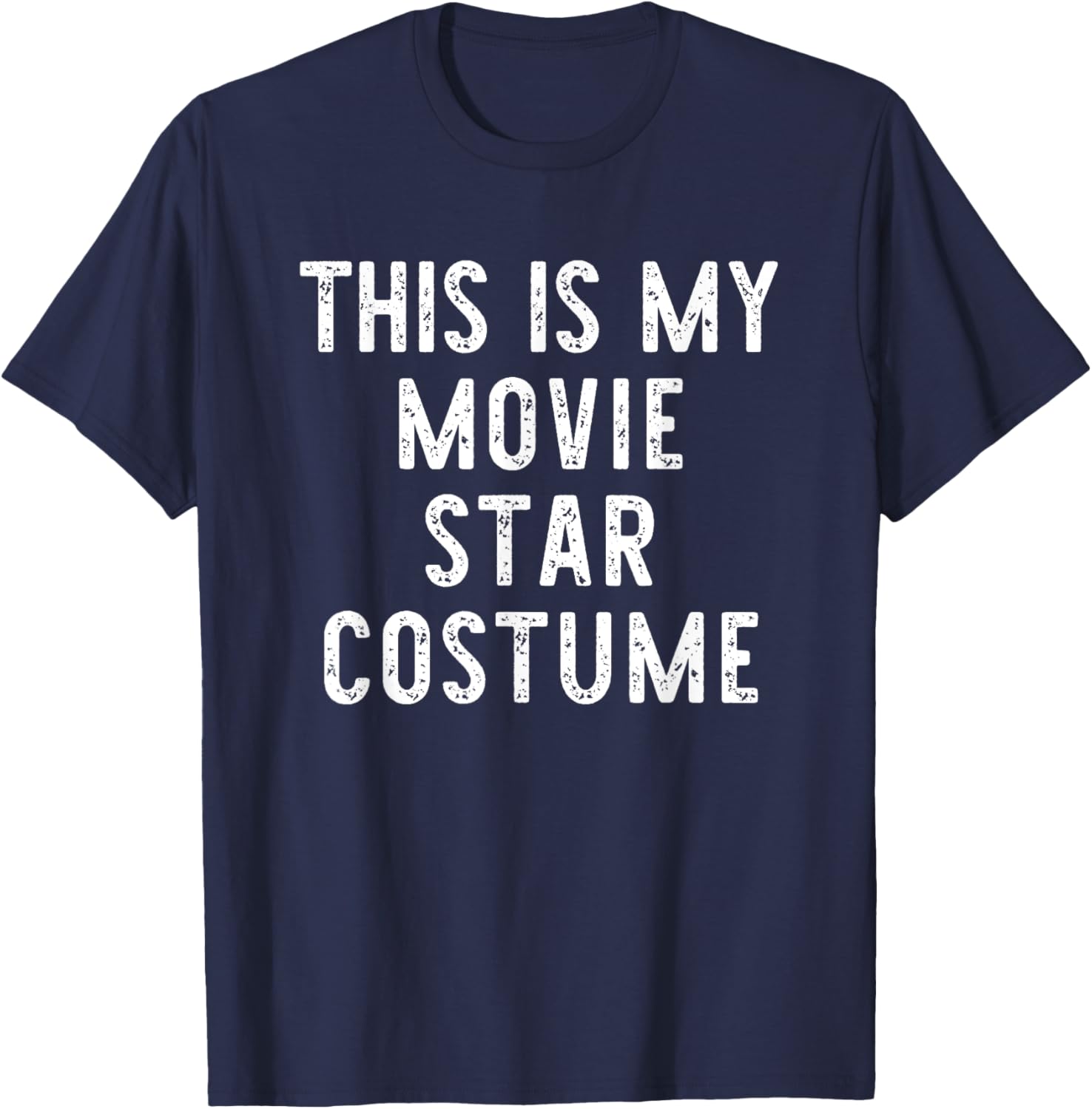 This Is My Movie Star Halloween Costume Lazy Easy T-Shirt - T-Shirt | Navy