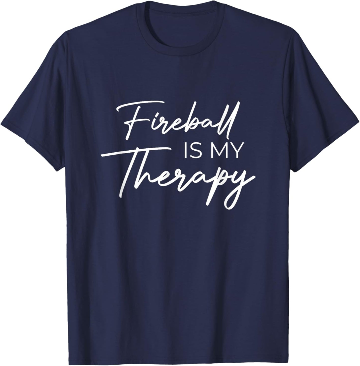 Fireball is My Therapy T-Shirt - T-Shirt | Navy