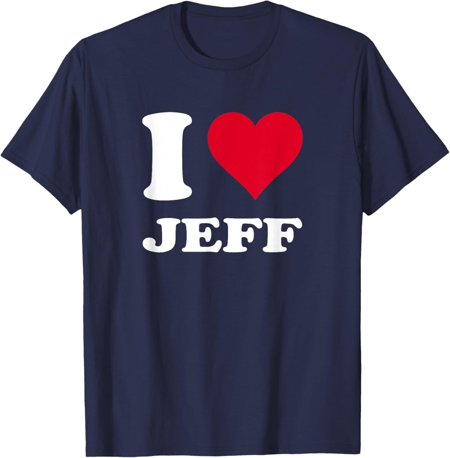 Red Heart I Love Jeff T-Shirt - T-Shirt | Navy