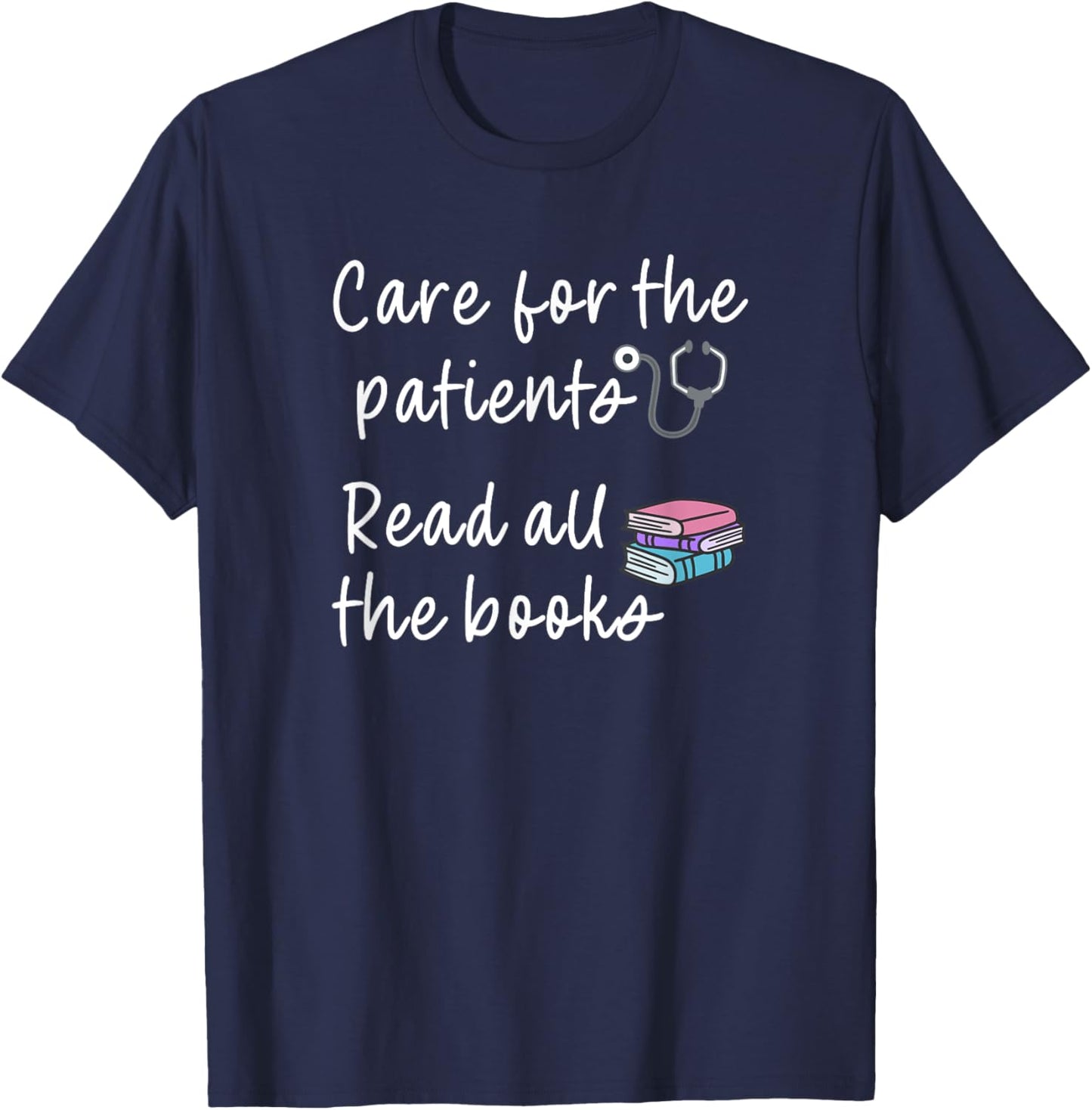 Book Lover Reader Nurse Saying Hospital Primary Care Nurse T-Shirt - T-Shirt | Navy