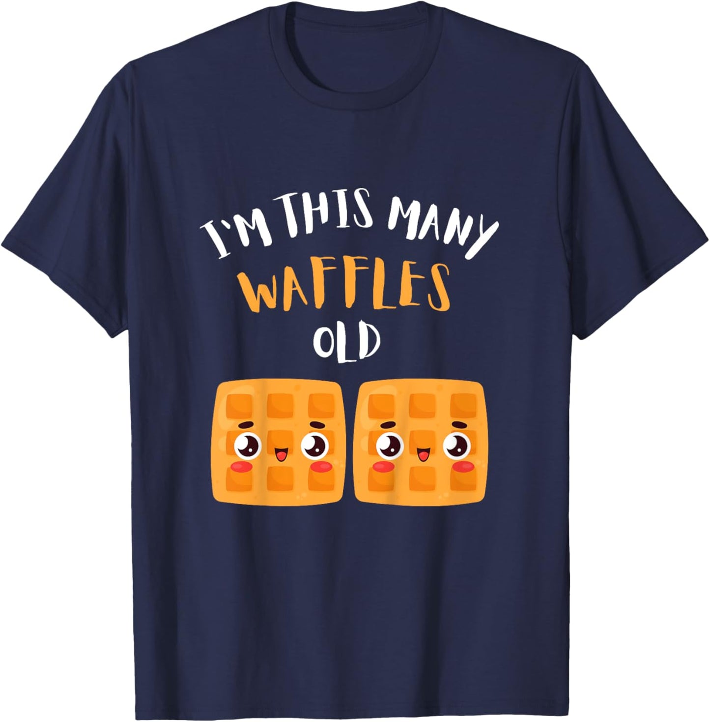 I'm This Many Waffles Old - 2nd Birthday 2 Years Old Bday T-Shirt - T-Shirt | Navy