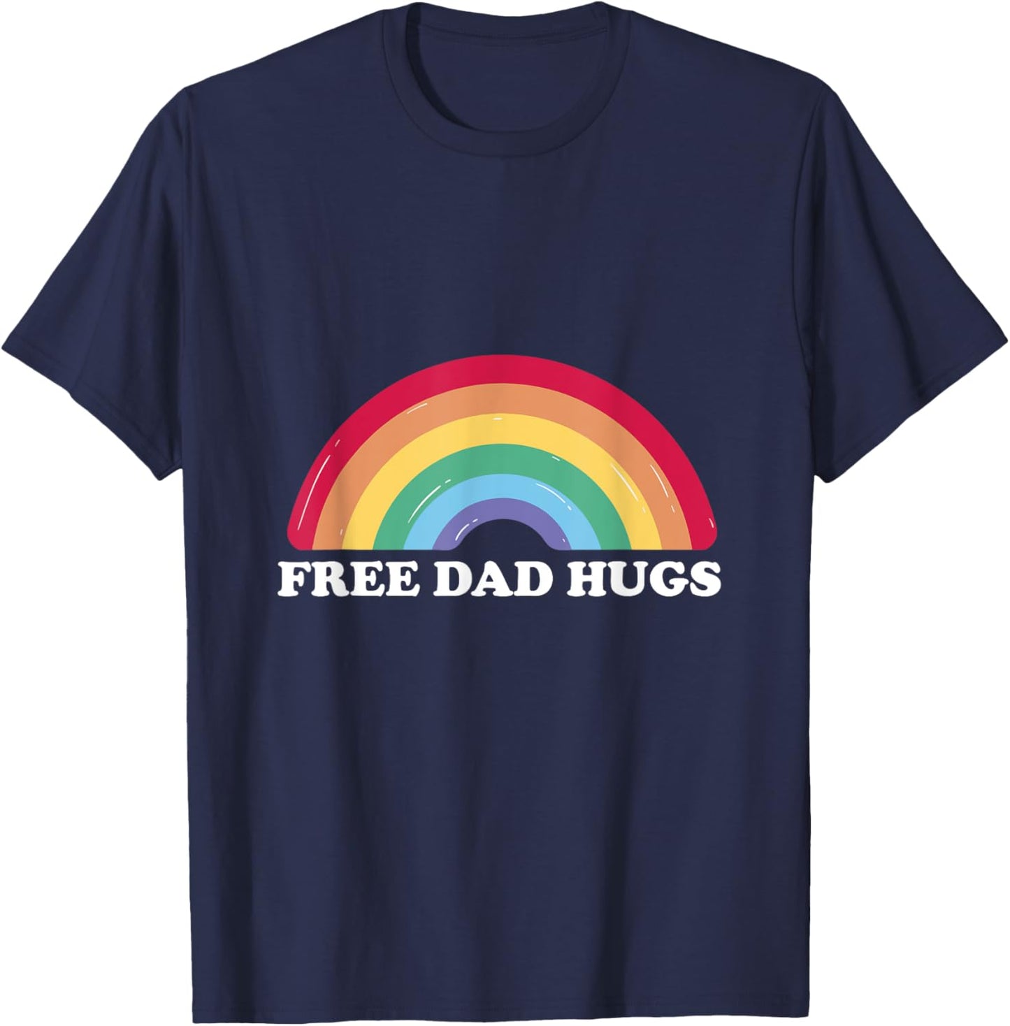 Free Dad Hugs Pride T-Shirt - T-Shirt | Navy