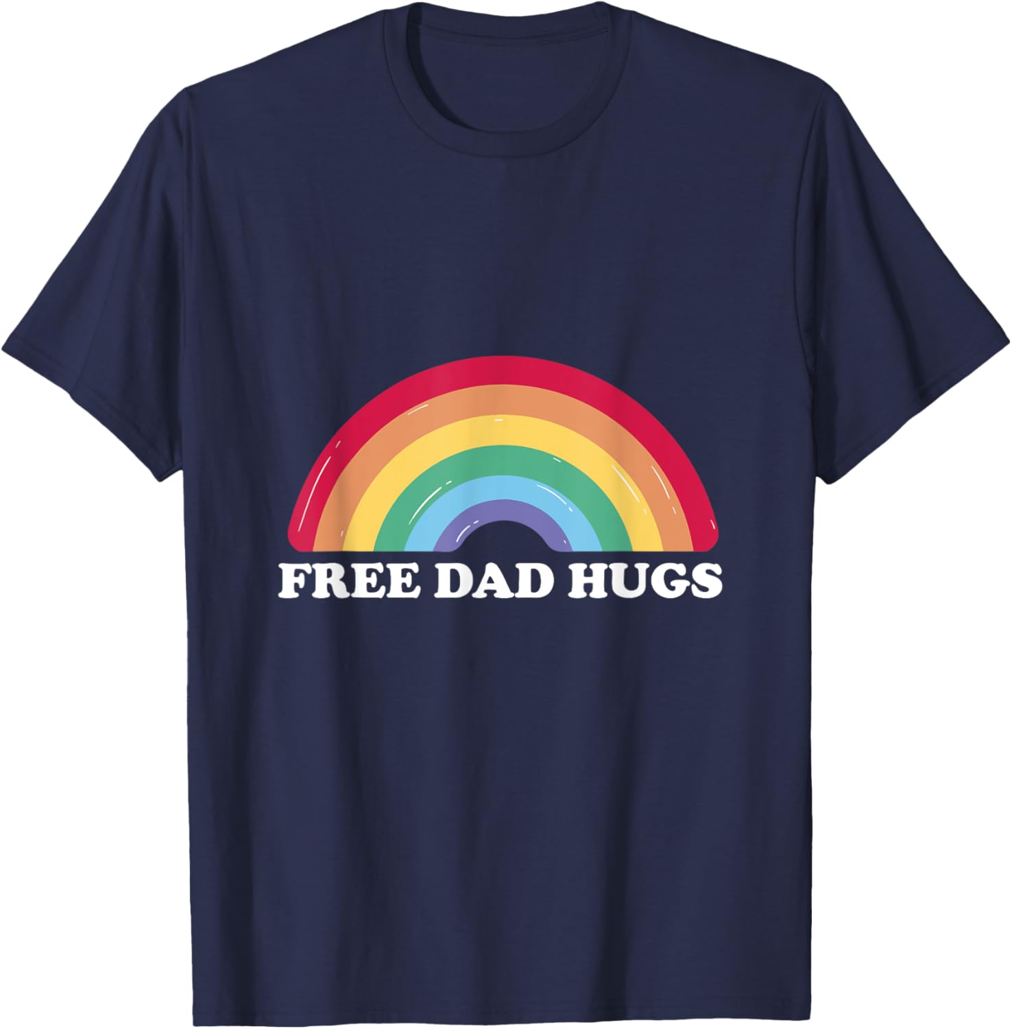 Free Dad Hugs Pride T-Shirt - T-Shirt | Navy