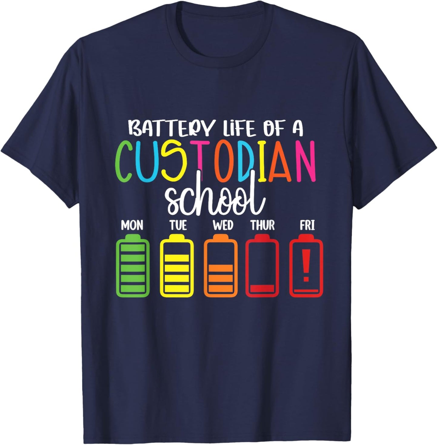 School Janitor, School Custodian Battery Life Back to School T-Shirt - T-Shirt | Navy