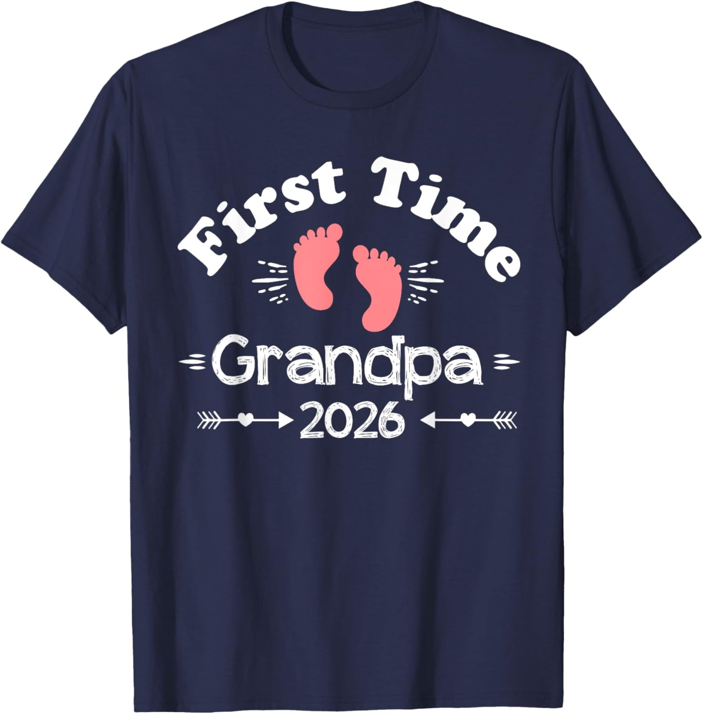 First Time Grandpa 2026 Grandpa Family New Baby Girl T-Shirt - T-Shirt | Navy