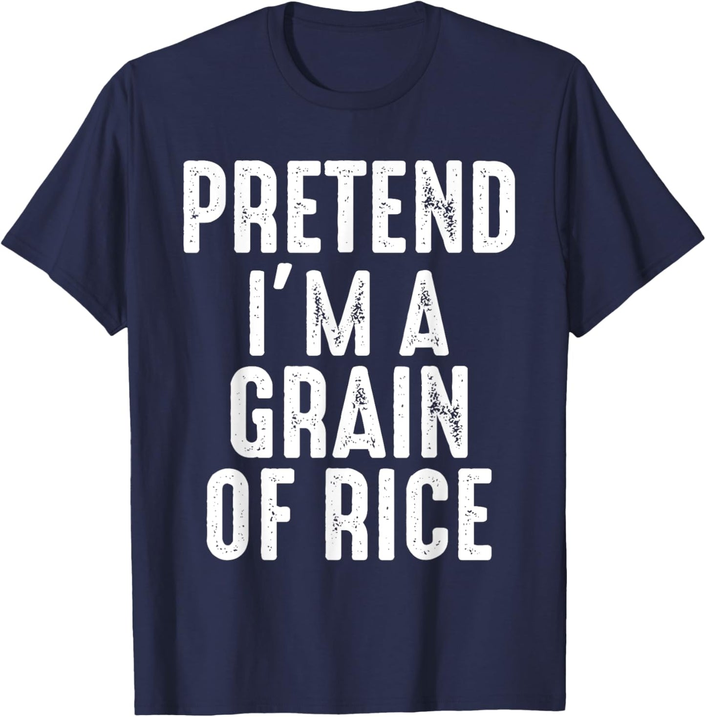 Pretend I'm A Grain Of Rice Matching Halloween Costume T-Shirt - T-Shirt | Navy