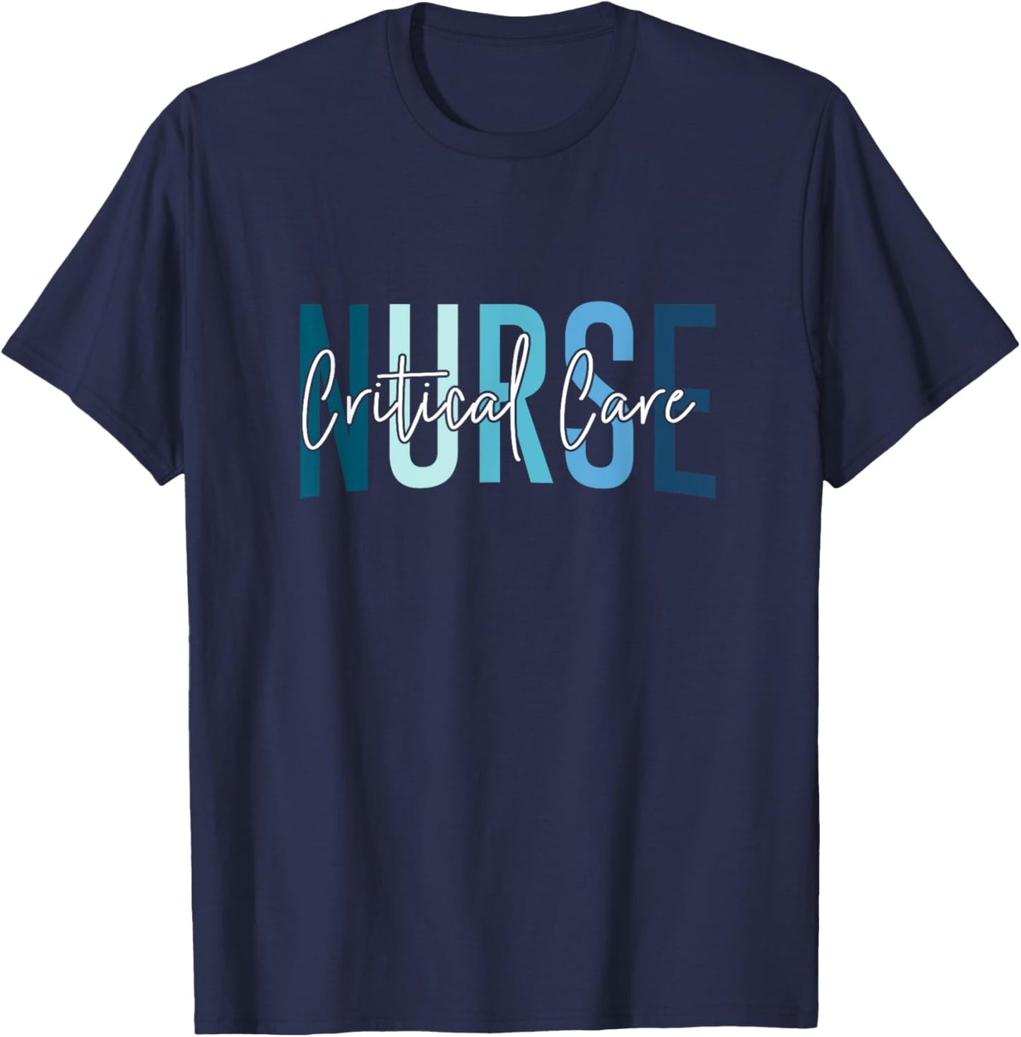 Funny Critical Care Nurse CCU Nurse Critical Care Nurse T-Shirt - T-Shirt | Navy