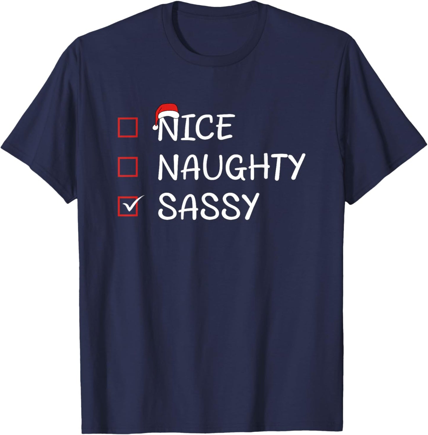 Nice Naughty Sassy T-Shirt - T-Shirt | Navy