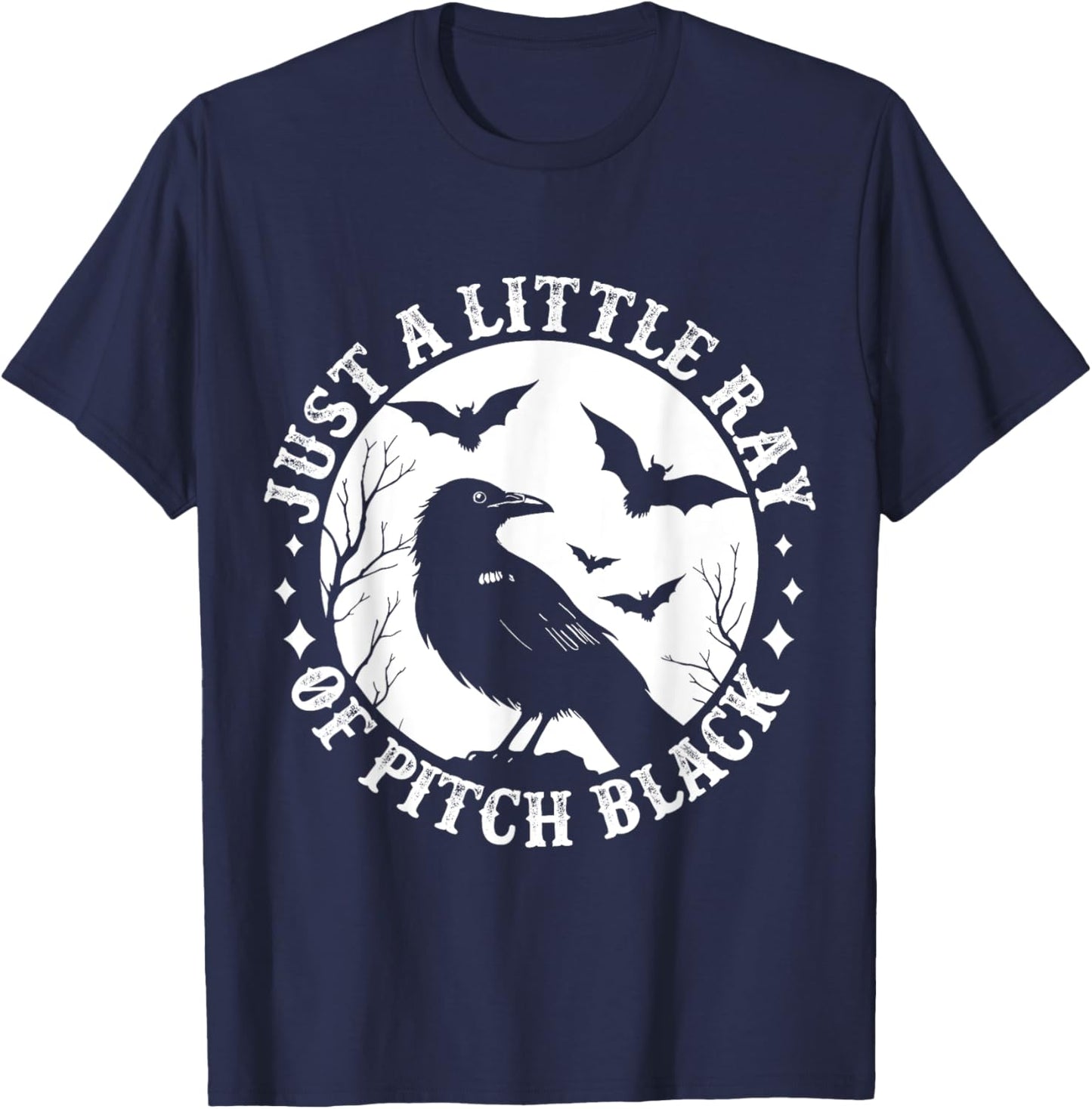 Just A Little Ray Of Pitch Black Funny Gothic Halloween T-Shirt - T-Shirt | Navy