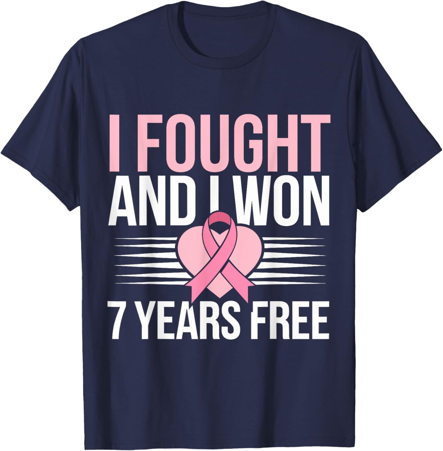 I Fought And I Won 7 Years Free Breast Cancer Awareness 2024 T-Shirt - T-Shirt | Navy