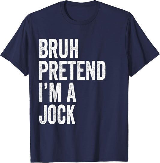 Bruh Pretend I'm A Jock Matching Costume Halloween Funny T-Shirt - T-Shirt | Navy