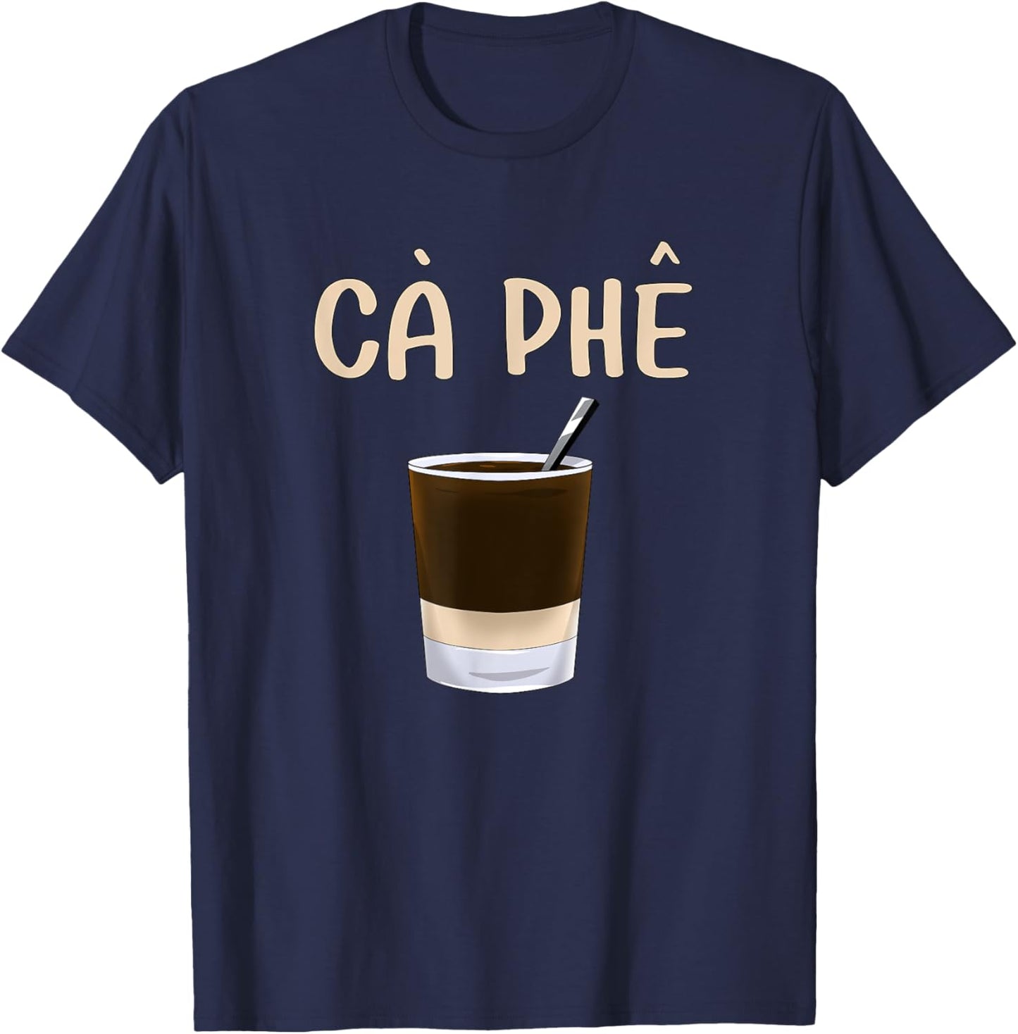 Vietnam Proud Vietnamese Viet Coffee Ca Phe Sua Da T-Shirt - T-Shirt | Navy