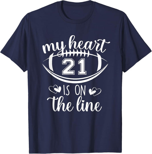 Custom Football Player Number 21 My Heart Is On The Line T-Shirt - T-Shirt | Navy