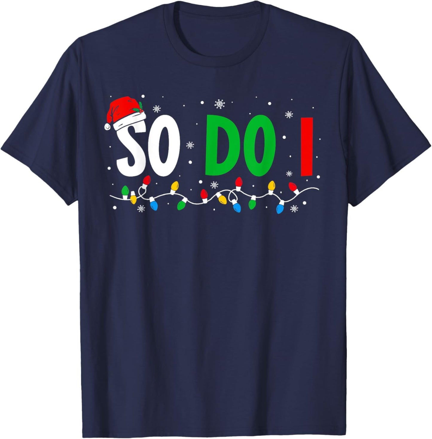 I Don't Do Matching Christmas Outfits So Do I Couples Family T-Shirt - T-Shirt | Navy