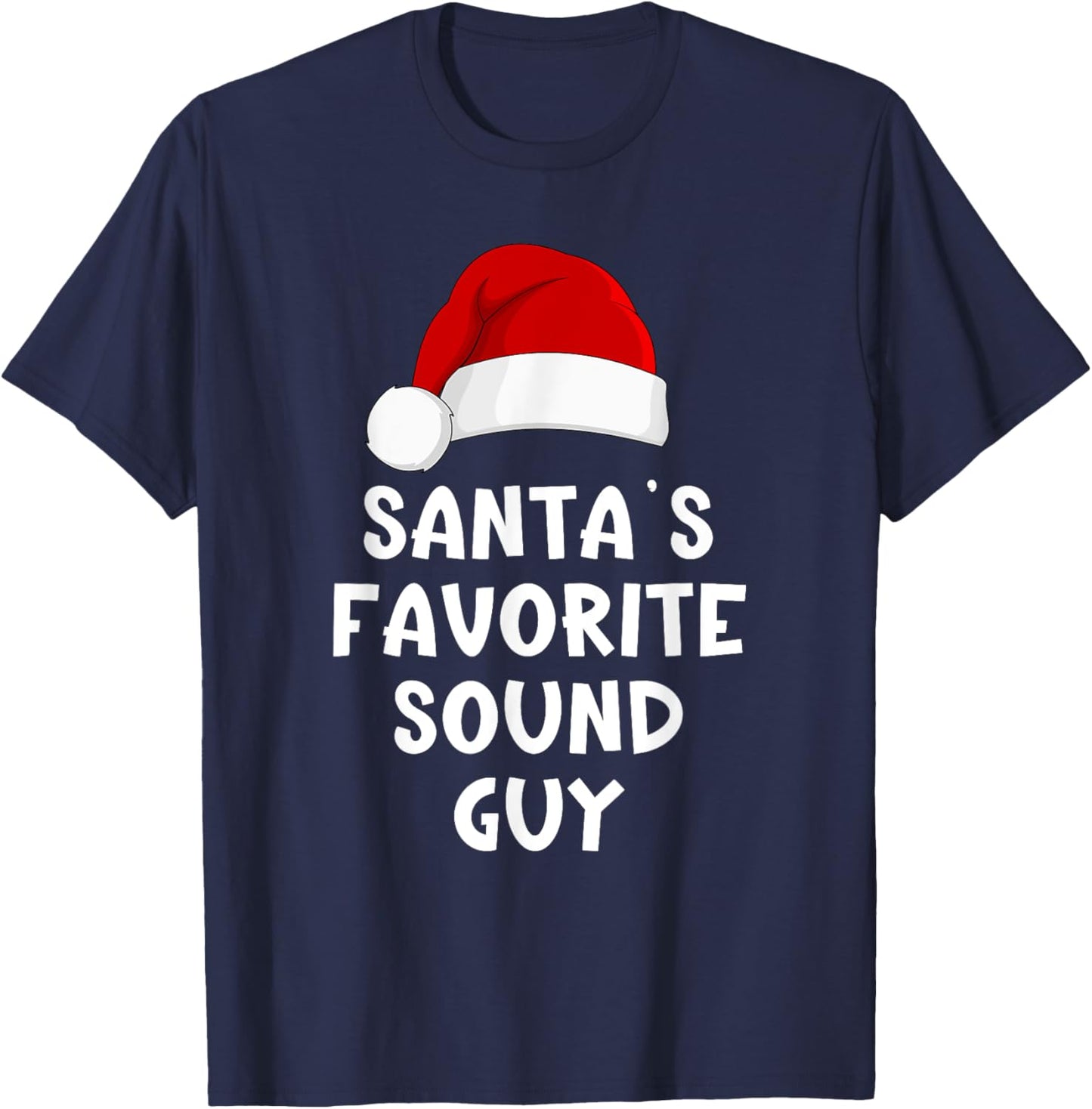 Christmas Santa's Favorite Sound Guy Audio Tech Engineer T-Shirt - T-Shirt | Navy