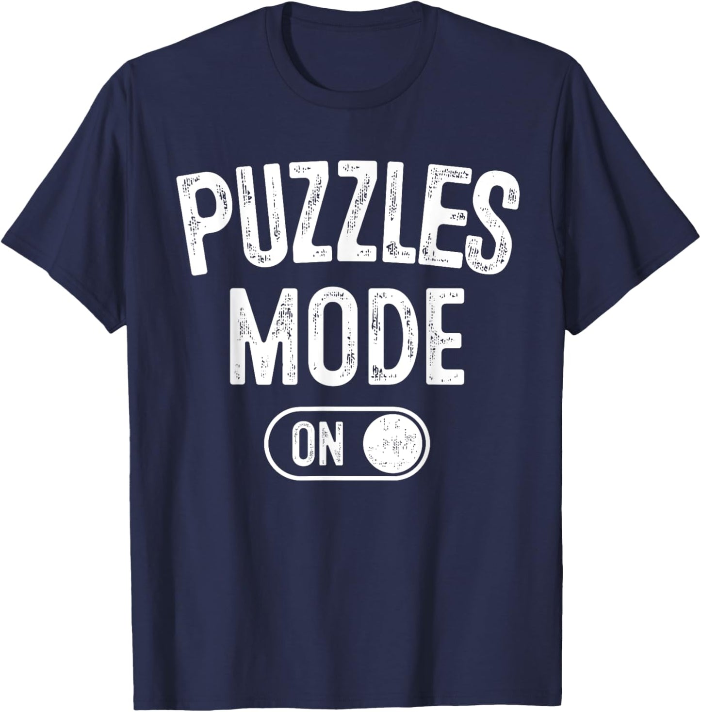 Puzzles Mode On Funny Puzzler Gift Puzzle Lover Gamer T-Shirt - T-Shirt | Navy