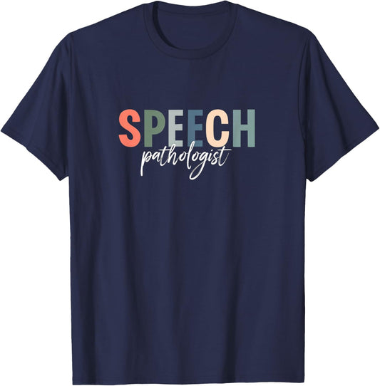 Chic Speech Therapy SLP Speech Pathologist Language 0CG90P T-Shirt - T-Shirt | Navy